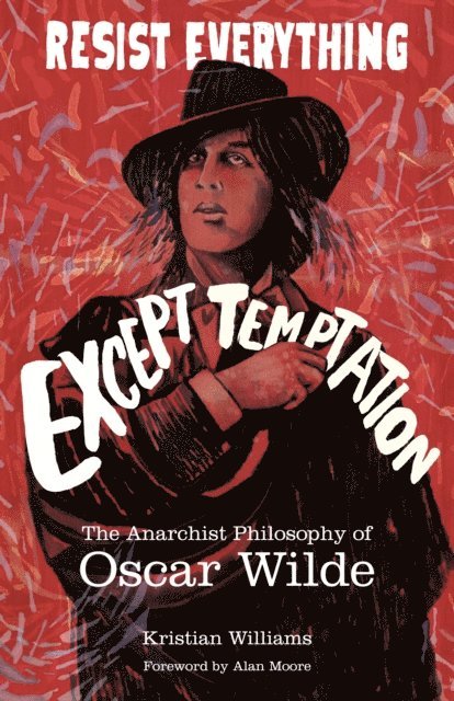 Kristian Williams - Resist Everything Except Temptation, E-bok
