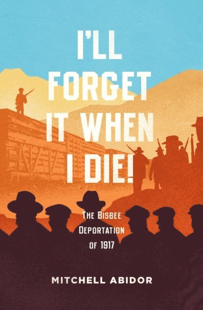 Mitchell Abidor - I'll Forget It When I Die!, E-bok