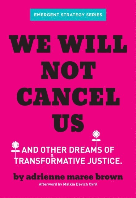 adrienne maree brown - We Will Not Cancel Us, E-bok