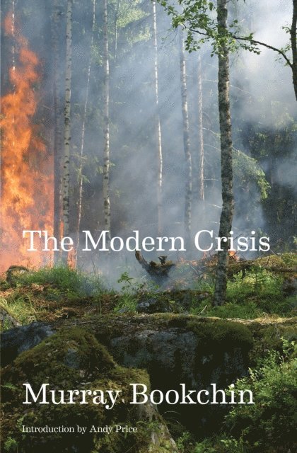 Murray Bookchin - Modern Crisis, E-bok