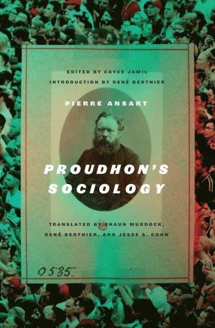 Pierre Ansart, Cayce Jamil - Proudhon's Sociology, E-bok