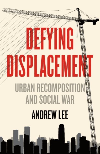 Andrew Lee - Defying Displacement, E-bok
