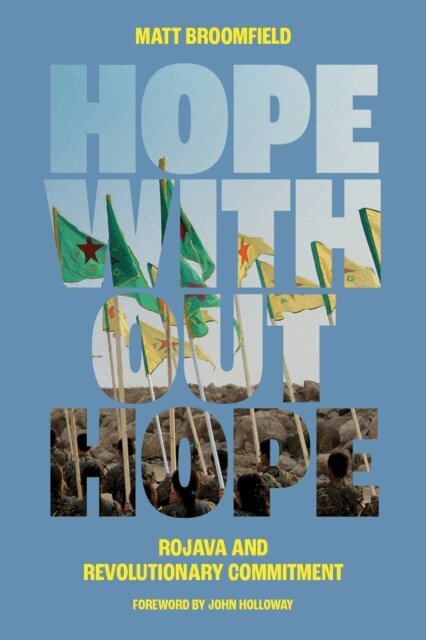 Matt Broomfield - Hope Without Hope, E-bok