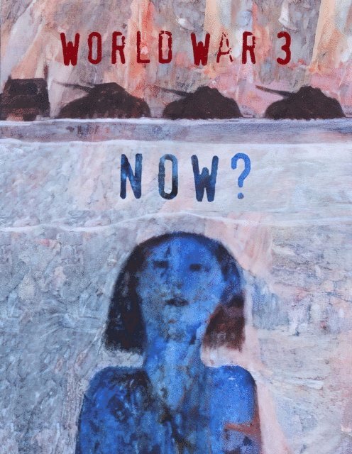 Jordan Worley, Nicole Schulman, Susan Simensky Bietila, Seth Tobocman - World War 3 NOW?, E-bok