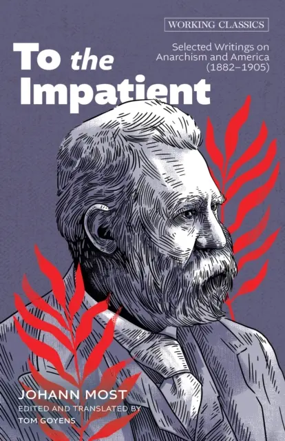 Johann Most - To the Impatient, E-bok. Tillgänglighet: Kommande