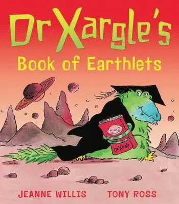 Jeanne Willis - Dr Xargle's Book of Earthlets, Häftad. Tillgänglighet: Lägg i varukorg