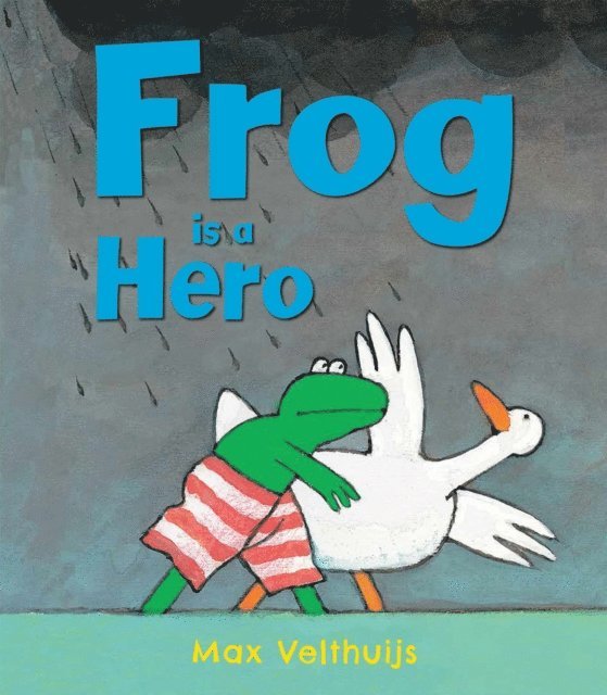 Max Velthuijs - Frog is a Hero, E-bok