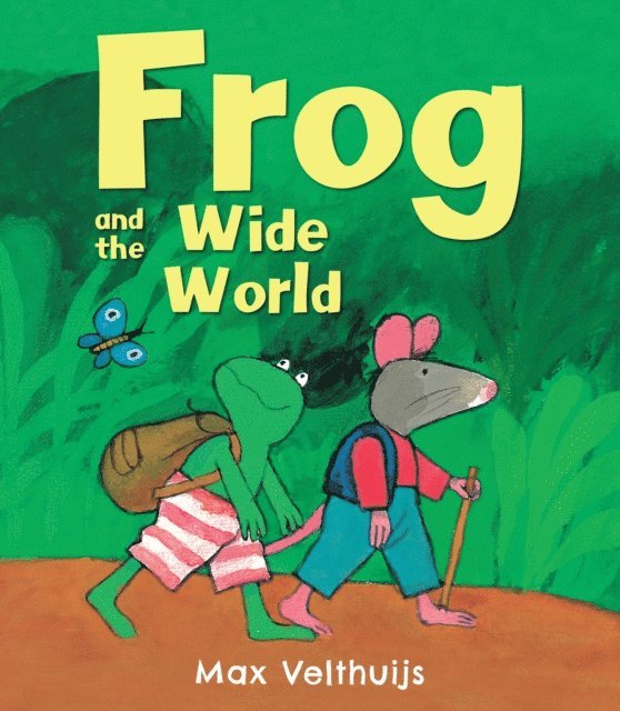 Max Velthuijs - Frog and the Wide World, E-bok
