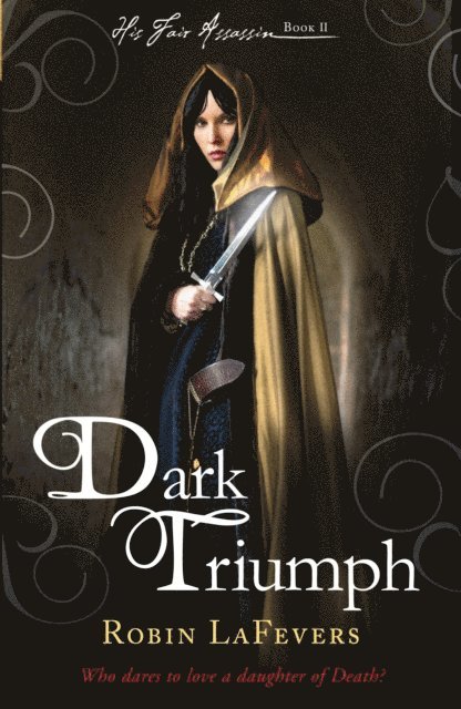 Robin LaFevers - Dark Triumph, E-bok