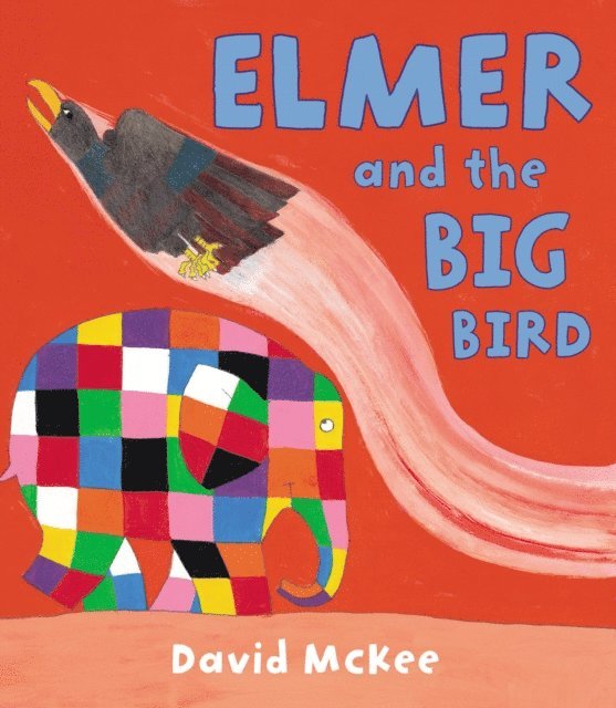David McKee - Elmer and the Big Bird, E-bok