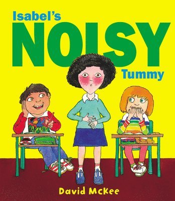 David McKee - Isabel's Noisy Tummy, Häftad