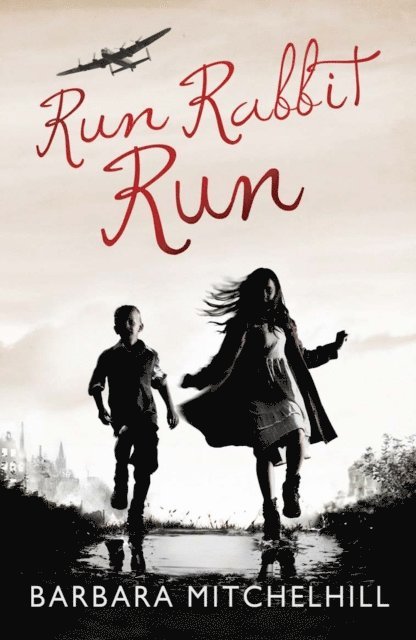 Barbara Mitchelhill - Run Rabbit Run, E-bok
