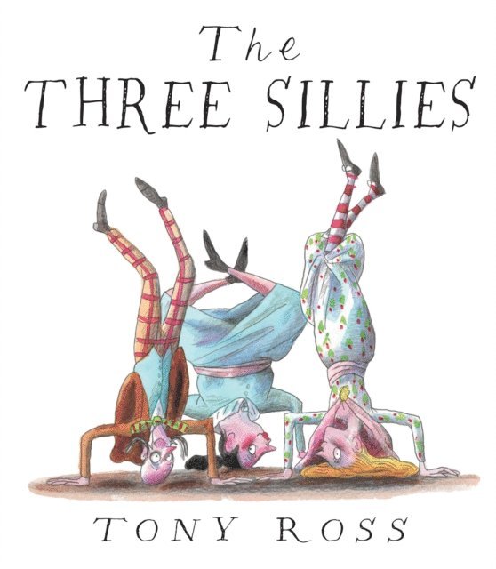 Tony Ross - Three Sillies, E-bok