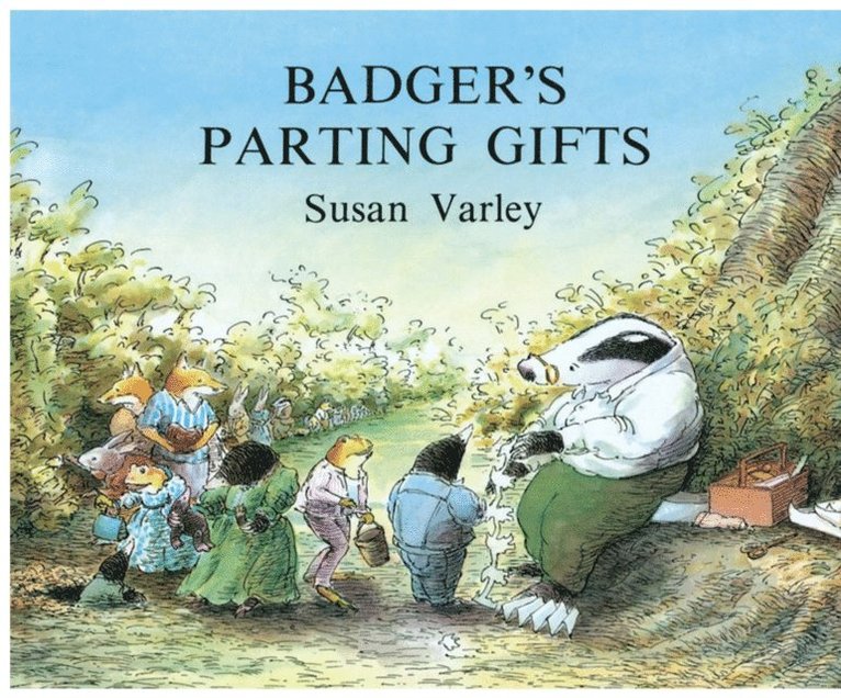 Susan Varley - Badger's Parting Gifts, E-bok
