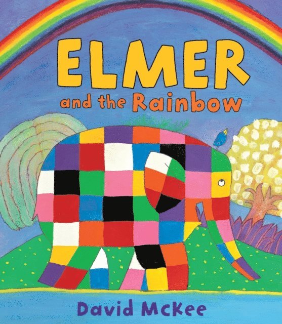 David McKee - Elmer and the Rainbow, E-bok