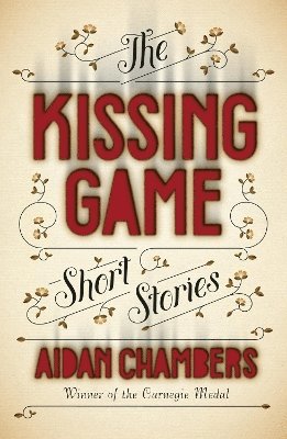 Aidan Chambers - Kissing Game, Häftad
