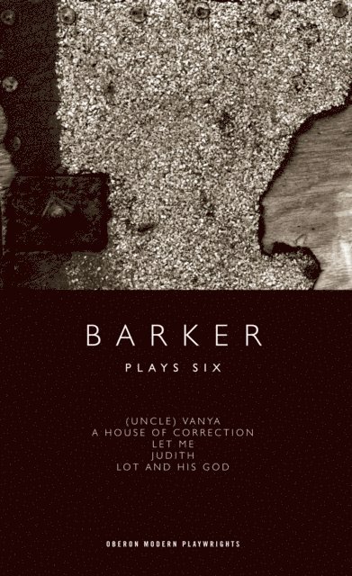 Howard Barker - Barker: Plays Six, E-bok