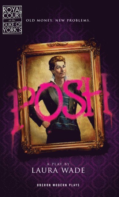 Laura Wade - Posh, E-bok