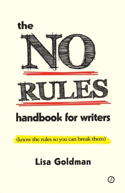 Lisa Goldman - No Rules Handbook for Writers, E-bok