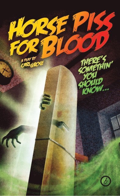 Carl Grose - Horse Piss for Blood, E-bok