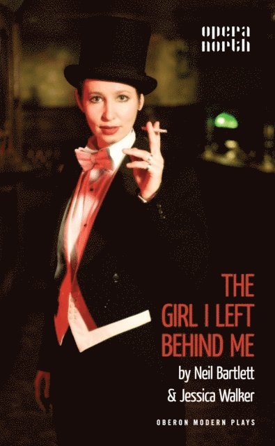Neil Bartlett, Jessica Walker - Girl I Left Behind Me, E-bok