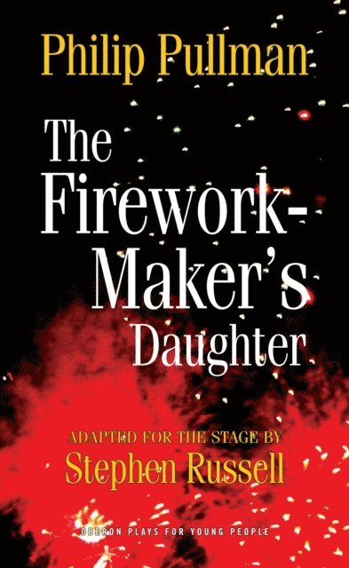 Philip Pullman - Firework Maker's Daughter, E-bok