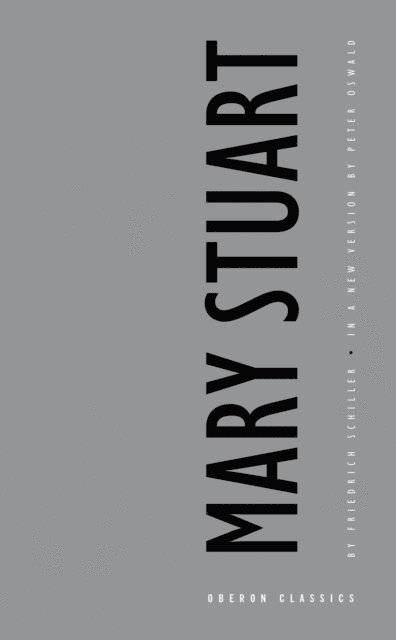 Friedrich Schiller - Mary Stuart, E-bok