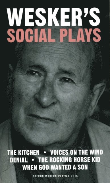 Arnold Wesker - Wesker's Social Plays, E-bok
