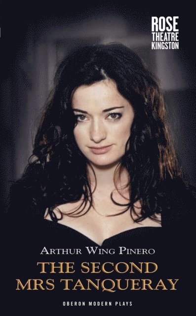 Arthur Wing Pinero - Second Mrs Tanqueray, E-bok