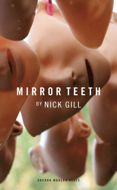 Nick Gill - Mirror Teeth, E-bok