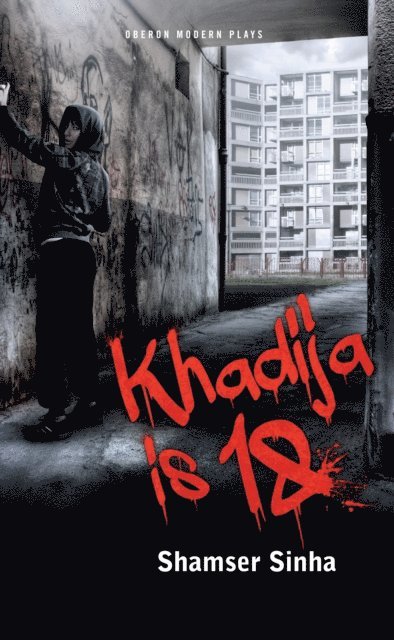 Shamser Sinha - Khadija is 18, E-bok