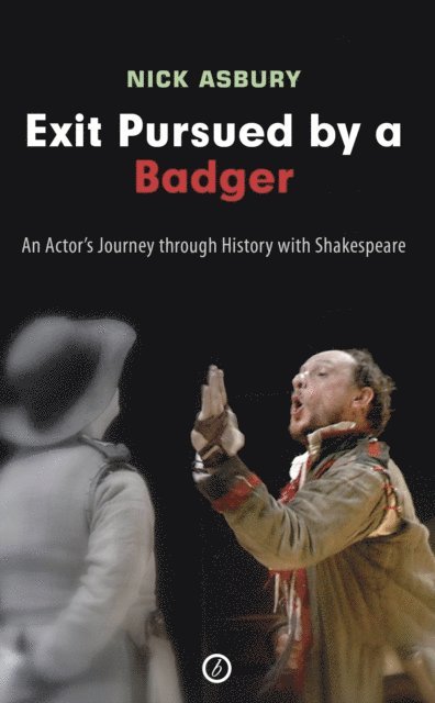 Nick Asbury - Exit Pursued by a Badger, E-bok