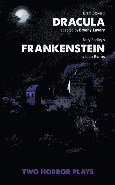 Bryony Lavery, Lisa Evans - Dracula and Frankenstein, E-bok