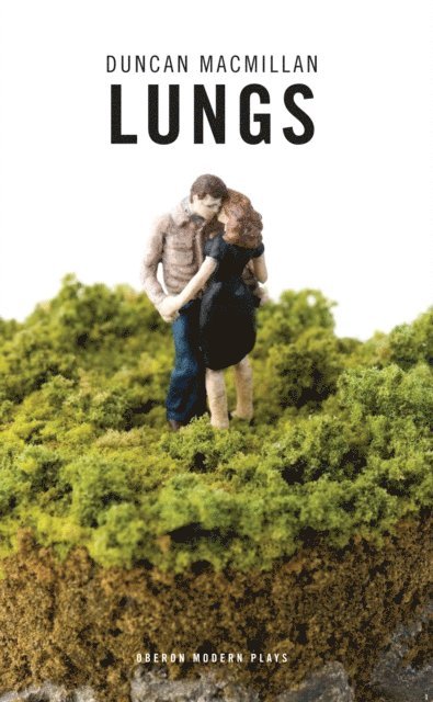 Duncan Macmillan - Lungs, E-bok