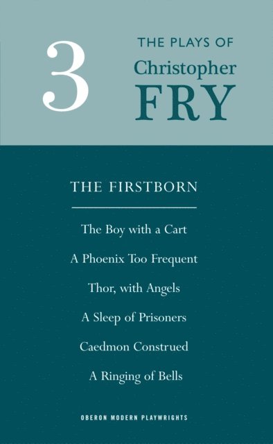 Christopher Fry - Fry: Plays Three, E-bok