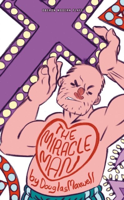 Douglas Maxwell - Miracle Man, E-bok