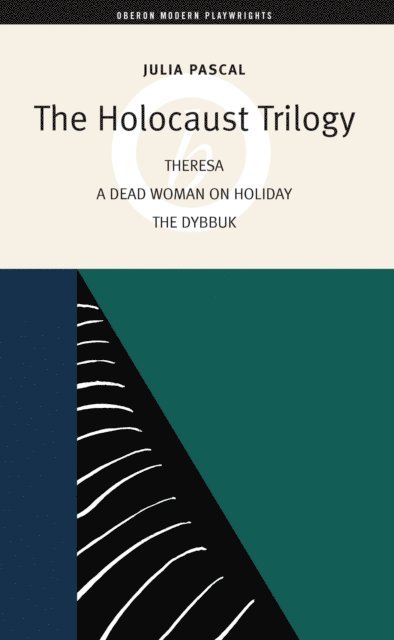 Julia Pascal - Holocaust Trilogy, E-bok