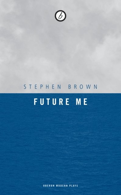 Stephen Brown - Future Me, E-bok