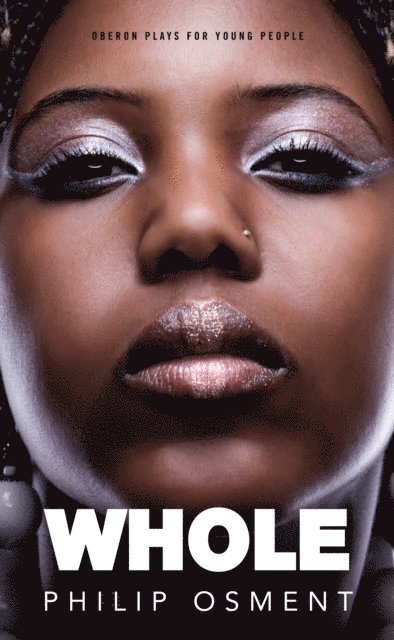 Philip Osment - Whole, E-bok
