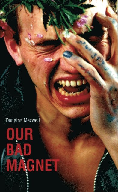 Douglas Maxwell - Our Bad Magnet, E-bok