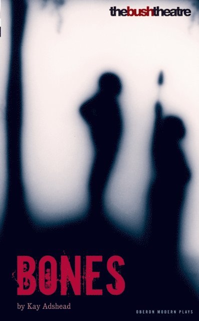 Kay Adshead - Bones, E-bok