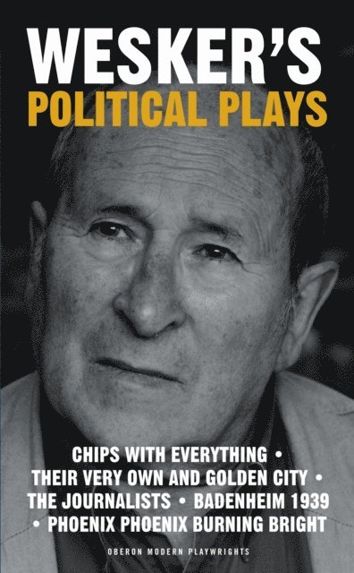 Arnold Wesker - Political Plays, E-bok
