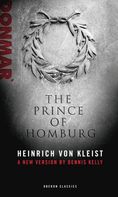 Heinrich von Kleist - Prince of Homburg, E-bok