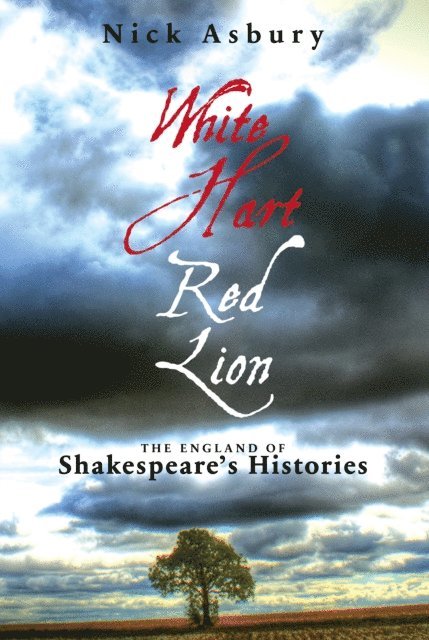 Nick Asbury - White Hart Red Lion, E-bok