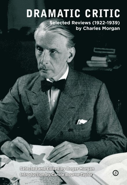 Charles Morgan, Roger Morgan - Dramatic Critic, E-bok