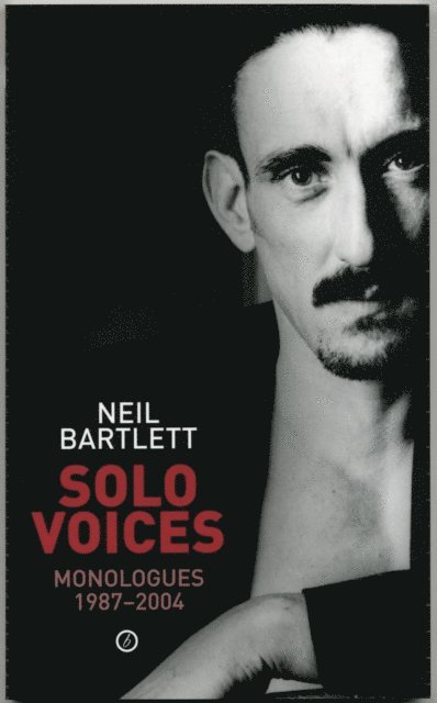 Neil Bartlett - Solo Voices, E-bok