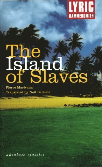 Pierre de Marivaux - Island of Slaves, E-bok