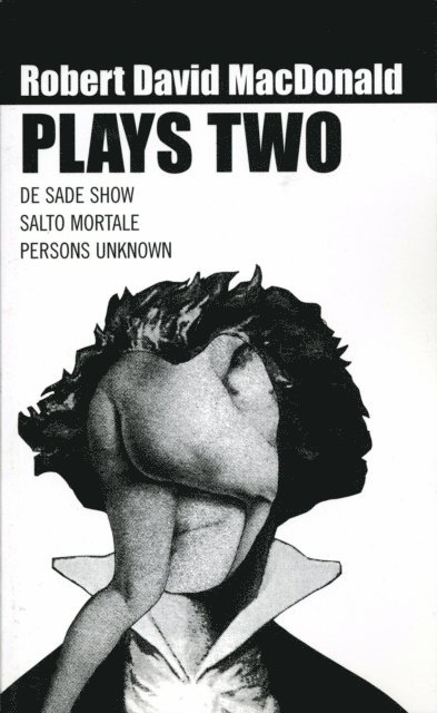 Robert David MacDonald - MacDonald: Plays Two, E-bok. Tillgänglighet: Lägg i varukorg