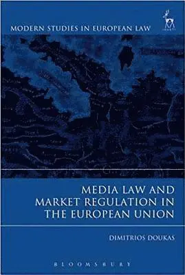Media Law and Market Regulation in the European Union