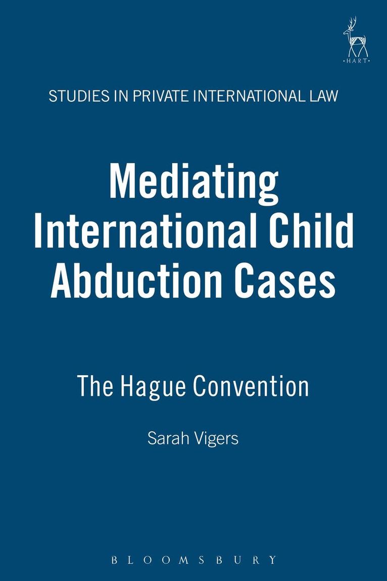 Sarah Vigers, Paul Beaumont - Mediating International Child Abduction Cases, Inbunden